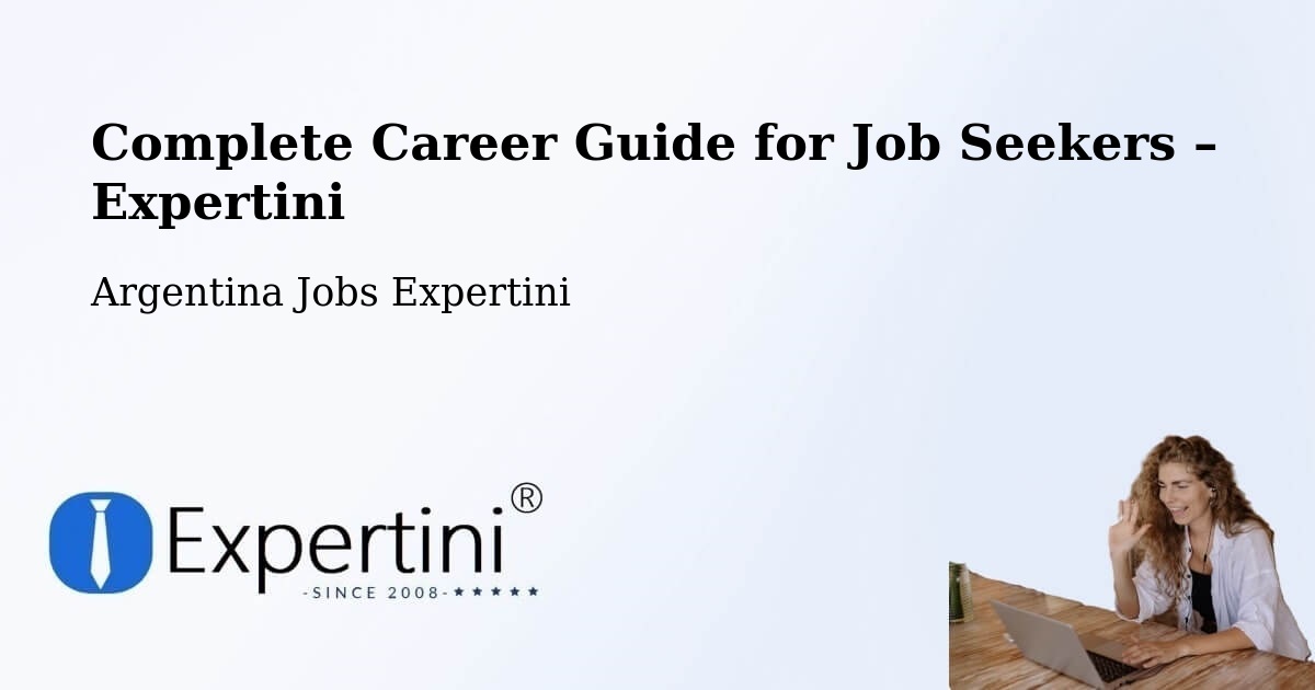 Career Guide for Job Seekers – Departamento De Vera - Departamento De Vera, Argentina Jobs Expertini