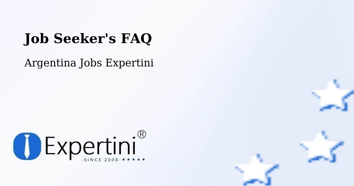 Job Seeker FAQ – Departamento De Vera - Argentina Jobs Expertini